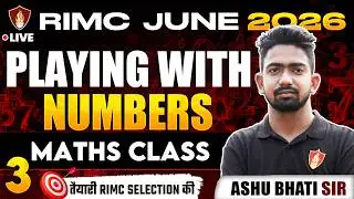 RIMC Maths Online Coaching | Playing with Numbers | RIMC Exam June 2026 | Ashu Bhati Sir Math