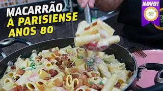 MACARRÃO À PARISIENSE ANOS 80 | MACARRÃO DOS ANOS 80 | MACARRÃO CREMOSO COM BACON E QUEIJO #1237