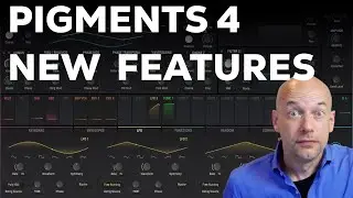 Pigments 4 (Arturia) - New Features