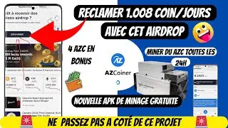 ⛏⛏Miner Du AZC Gratuit Avec Cet Airdrop 🤑#Azcoiner #Airdrop #commentMinerDuAzc #AzcoinerApk #Azc