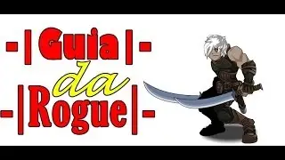 -=|AQW|=- Guia de Classes: Rogue | Rogue Class Guide