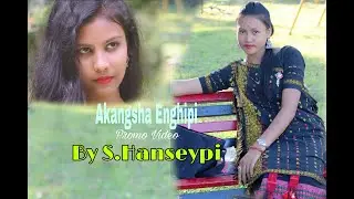 Karbi Entertainment New Promo Video by S.Hanseypi 2020