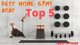 Best Home Gyms 2020