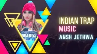 Indian Trap Music ( Sitar x Tabla ) - prod Ansh Jethwa 🎧