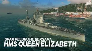 Mari bakar bakar bersama HMS QUEEN ELIZABETH - World of Warships Blitz gameplay