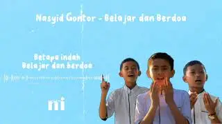 Nasyid Gontor - Belajar dan Berdoa (Lyric Video)