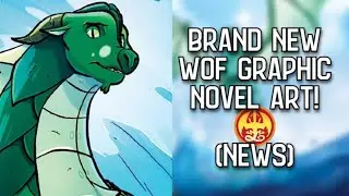 EXCITING Wings Of Fire Graphic Novel Updates! (New Art)