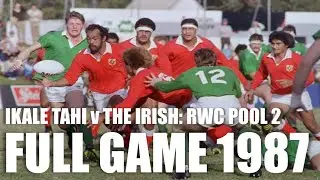 Tonga v Ireland | 1987 Rugby World Cup | Pool 2 | Full Game