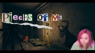 Pieces of me, Scary ? Nah ! Btw this is a long one.