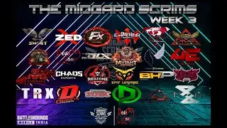 THE MIDGARD SCRIMS | WEEK 3 &times; DAY 1