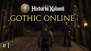 Początek Przygody! - Gothic Online Historia Kolonii #1