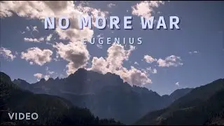 EuGenius - No More War | Presented by DJ Hobbymusiker🎧