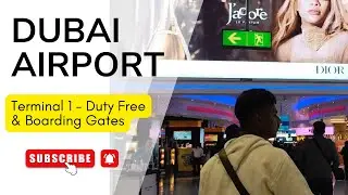 Dubai Intl Airport Terminal 1 Duty Free and Boarding