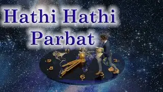 Hathi Hathi Parbat, Ginan - Shahid Barkat Ali