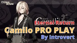 Eternal Return Camilo v0.69.0 Meta Build Guide (Check Description for Details)