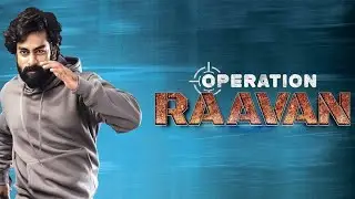 Operation Raavan full movie 2025