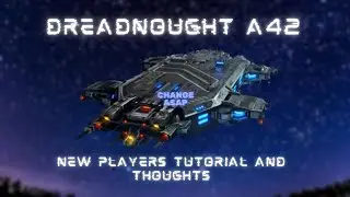 Dreadnought A42 newbies tutorial- change asap | War Robots