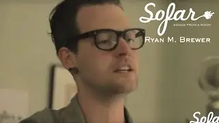 Ryan M. Brewer - Tear The World Apart | Sofar Indianapolis
