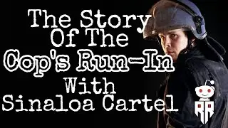 The Story of This Cop's Run-in with Sinaloa Cartel Gangmembers of El Chapo