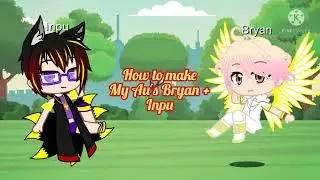 How to make my Bryan and Inpu