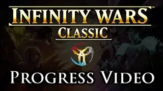 Infinity Wars Classic - Our Progress so far