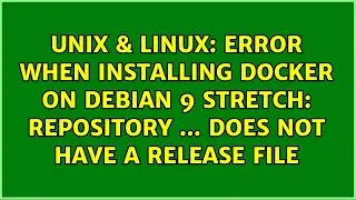 Error when installing docker on Debian 9 stretch: repository ... does not have a Release file