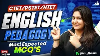 Pstet & Ctet Exam 2026 English Class | English Pedagogy for All Teaching Exams By Isha Ma’am #25