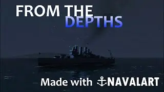 From the Depths: A NavalArt Cinematic Trailer