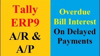 Interest on overdue Bills in Tally ERP9 | Outstanding Bill Interest configuration in Tally ERP 9