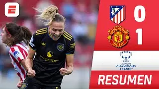 MANCHESTER UNITED le ganó 1-0 al ATLÉTICO DE MADRID con GOL de Rolfo | Champions League Femenina
