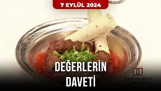 Değerlerin Daveti - Gaziantep Altı Ezmeli Kebap | 7 Eylül 2024