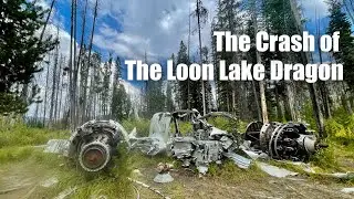The Crash of the Loon Lake Dragon