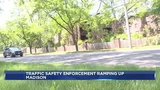 Madison Police cracking down on traffic safety enforcement for the summer