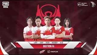 PUBG MOBILE GLOBAL CHAMPIONSHIP FINALS - BIGETRON RED ALIENS