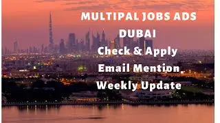 Dubai Multipal Jobs Ads| Weekly Jobs Update   #dubaijobs    #jobsindubai