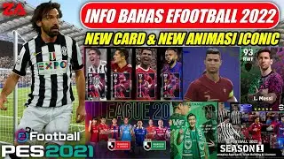 INFO EFOOTBALL 2022 ! KARTU PEMAIN BARU DAN NEW ANIMASI ICONIC MOMENT EFOOTBALL PES 2022 || PES 2022