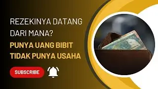 Rezeki Seseorang yang Punya Uang Bibit Tapi Tidak Memiliki USAHA