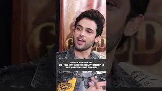 Parth Samthaan on his bond with Niti Taylor!