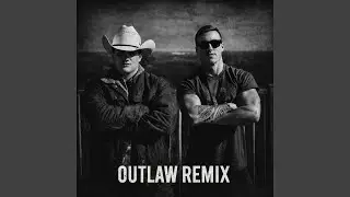 OUTLAW (REMIX)
