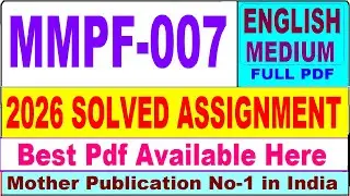 MMPF 007 solved assignment 2026 || mmpf 007 solved assignment 2026 in English || ignou mmpf7