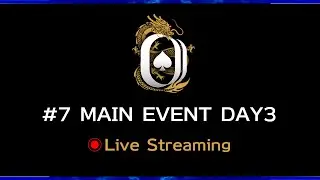 #7 MAIN EVENT DAY3 FINAL