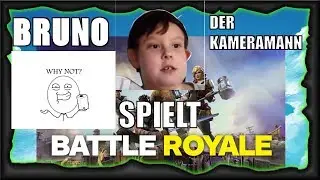 Fortnite | in der Runde BRUNO DER KAMERAMANN | musicm