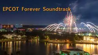EPCOT Forever Soundtrack