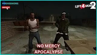 Left 4 Dead 2: No Mercy Apocalypse | Campaign Playthrough [Smokesword]