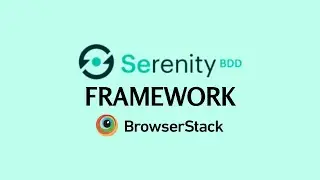 Serenity Framework in Browser Stack| JS Testing Academy