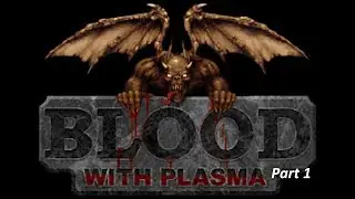 Blood (Steam) - Part 1. Начало 1-го сценария