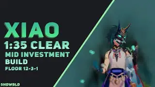Xiao | 12-3 1:35 CLEAR Mid Investment Build