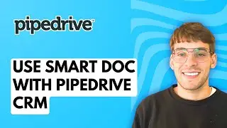 How to use Smart Doc with Pipedrive CRM [2026 Full Guide]