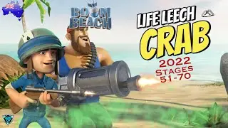 Life Leech Mega Crab Stages 51-70 | Boom Beach (June 2022)