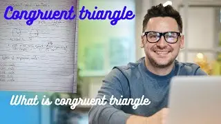 What is congruent triangle | congruent triangle class 9 math